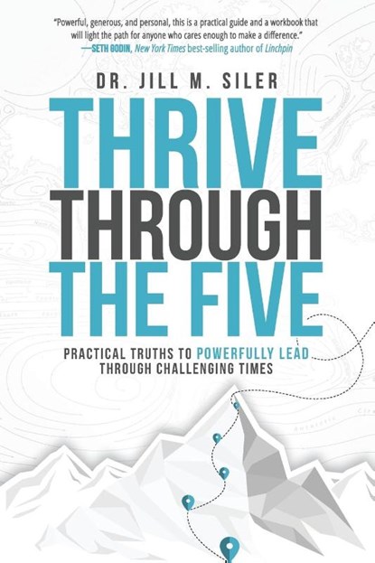 Thrive Through the Five, Jill Siler - Paperback - 9781951600389