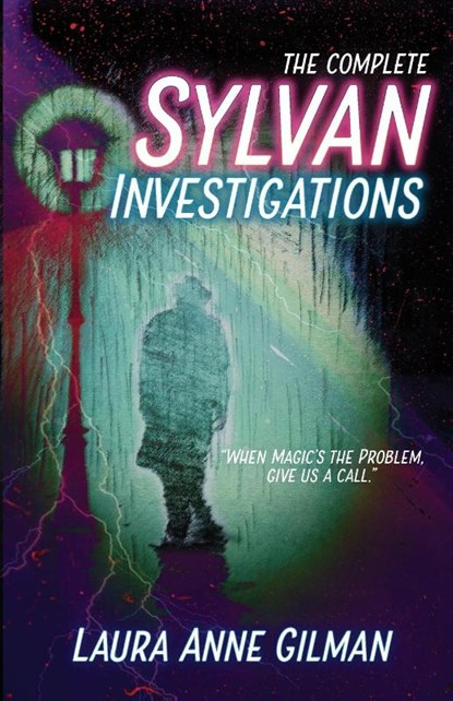 The Complete Sylvan Investigations, Laura Anne Gilman - Paperback - 9781951612276