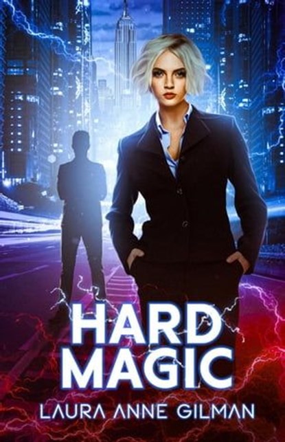 Hard Magic, Laura Anne Gilman - Ebook - 9781951612733