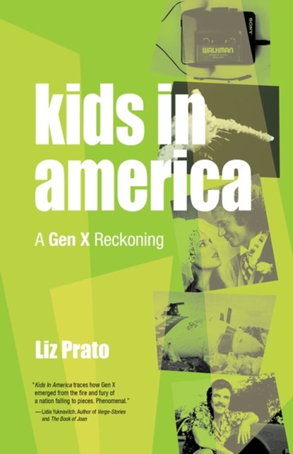 Kids in America, Liz Prato - Paperback - 9781951631253