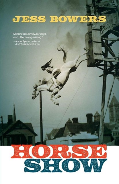 Horse Show, Jess Bowers - Paperback - 9781951631314