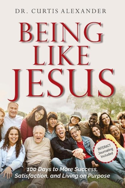 Being Like Jesus, Curtis Alexander - Paperback - 9781951648350