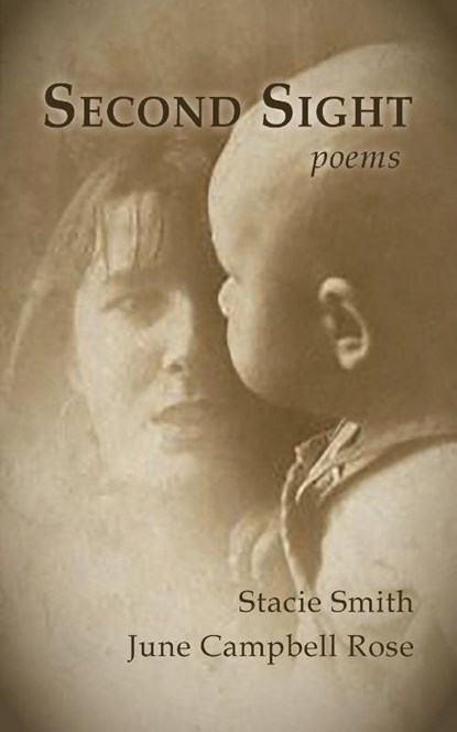 Second Sight, Stacie Smith ; June Campbell Rose - Paperback - 9781951651176