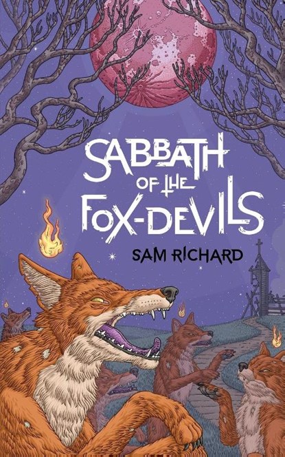 Sabbath of the Fox-Devils, Sam Richard - Paperback - 9781951658045
