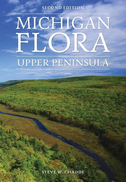 Michigan Flora, Steve W. Chadde - Paperback - 9781951682064