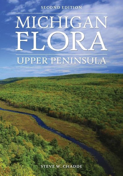 Michigan Flora, Steve W. Chadde - Paperback - 9781951682064