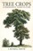 Tree Crops, J. Russell Smith - Paperback - 9781951682095