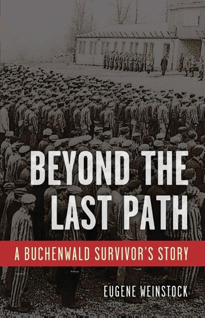 Beyond the Last Path, Eugene Weinstock - Paperback - 9781951682606