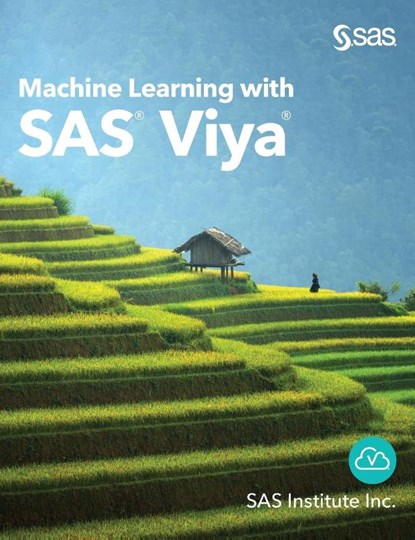 Machine Learning with SAS Viya, SAS INSTITUTE INC. - Gebonden - 9781951685393