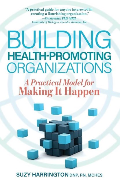 Building Health-Promoting Organizations, Suzy Harrington - Paperback - 9781951692551