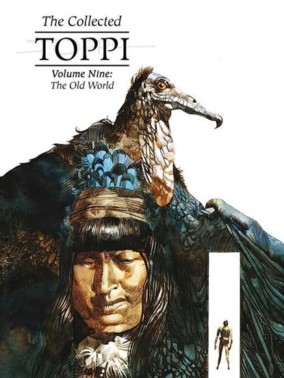 The Collected Toppi Vol 9: The Old World, Sergio Toppi - Gebonden - 9781951719739