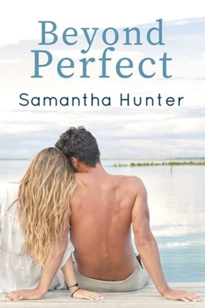 Beyond Perfect, Samantha Hunter - Ebook - 9781951720049