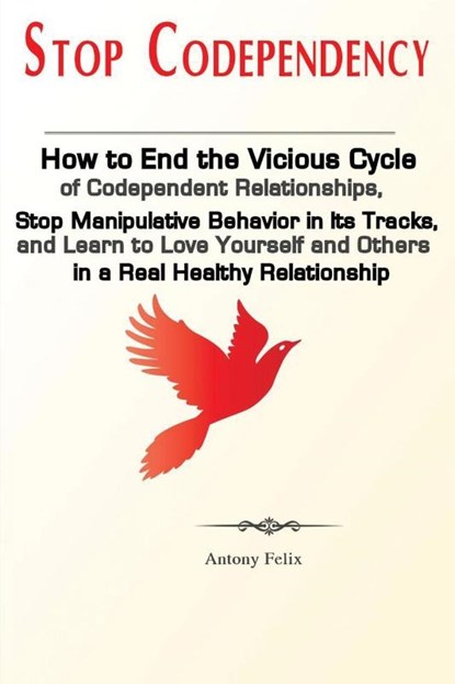 Stop Codependency, Felix Antony - Paperback - 9781951737061