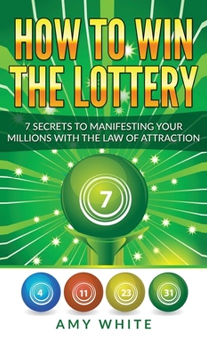 How to Win the Lottery, Amy White - Gebonden - 9781951754259