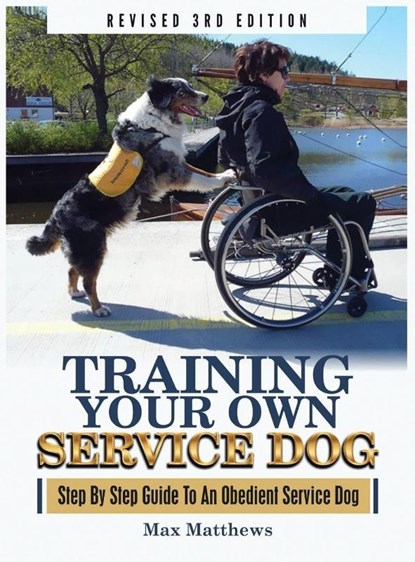 Training Your Own Service Dog, Max Matthews - Gebonden - 9781951764104