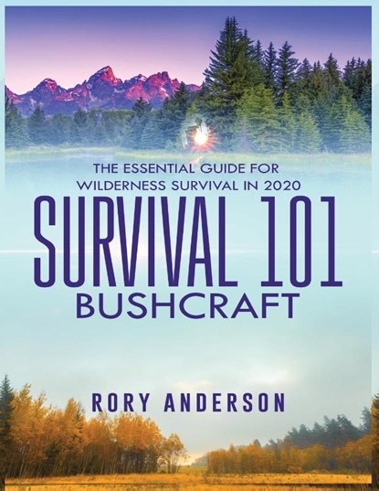 Survival 101 Bushcraft, Rory Anderson - Paperback - 9781951764685
