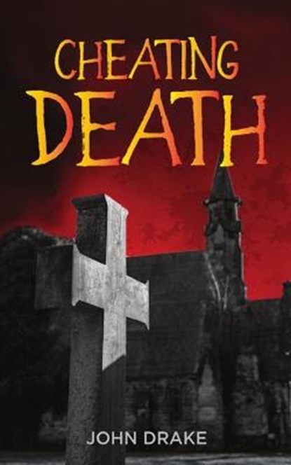 Cheating Death, DRAKE,  John - Paperback - 9781951768270