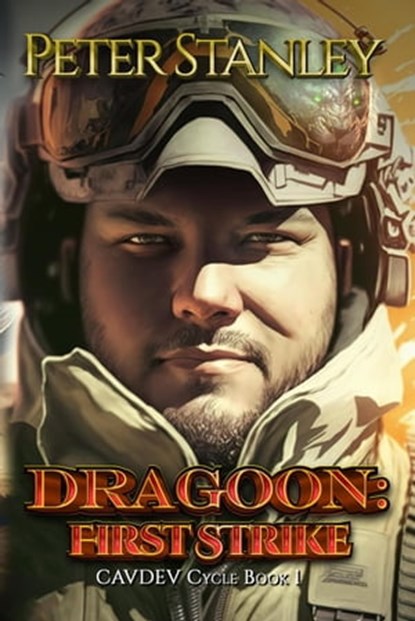 Dragoon: First Strike, Peter Stanley - Ebook - 9781951768874