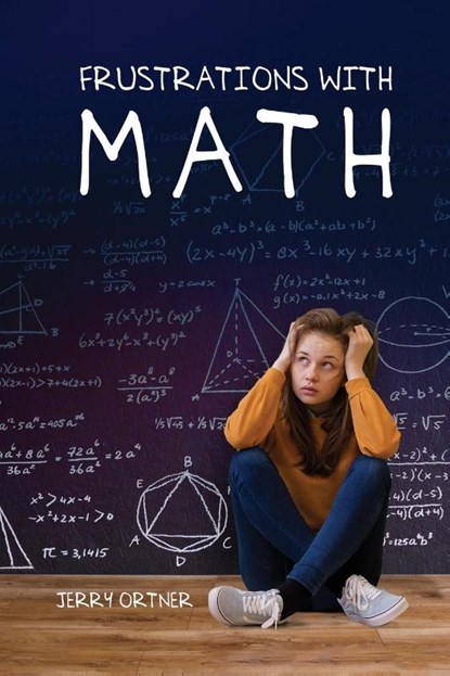 Frustrations with Math, Jerry Ortner - Paperback - 9781951775315