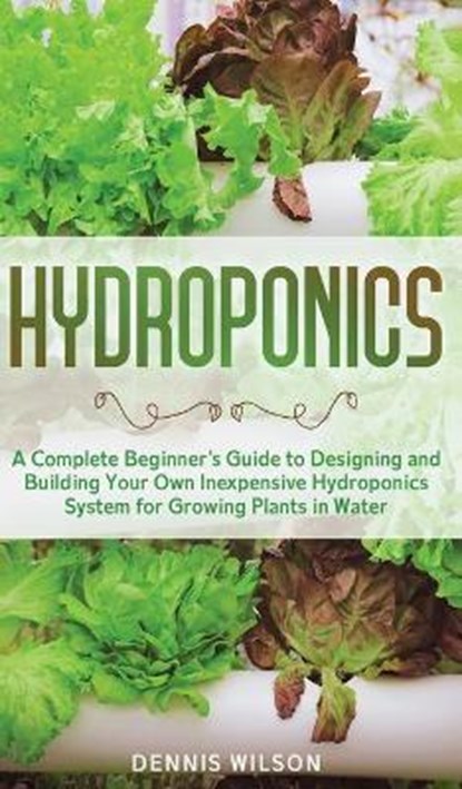 Hydroponics, WILSON,  Dennis - Gebonden - 9781951783853