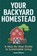 Your Backyard Homestead, Janet Wilson - Paperback - 9781951791438