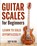 Guitar Scales for Beginners, Gary Nelson - Paperback - 9781951791698