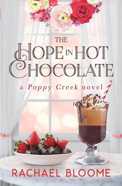 The Hope in Hot Chocolate, Rachael Bloome - Paperback - 9781951799168