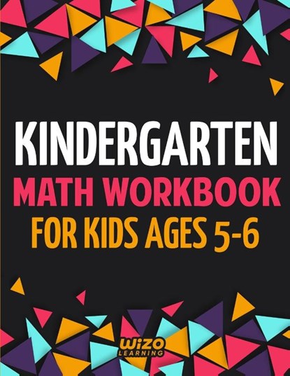 Kindergarten Math Workbook for Kids Ages 5-6, Wizo Learning - Paperback - 9781951806293