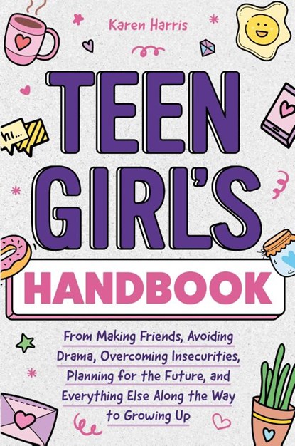 Teen Girl's Handbook, Karen Harris - Paperback - 9781951806514