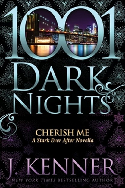 Cherish Me: A Stark Ever After Novella, J. Kenner - Paperback - 9781951812317