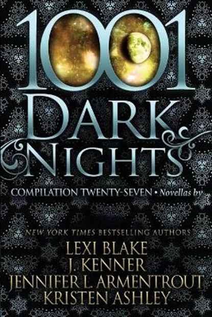 1001 Dark Nights: Compilation Twenty-Seven, KENNER,  J. - Paperback - 9781951812638