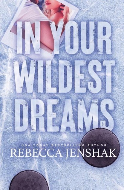 In Your Wildest Dreams, Rebecca Jenshak - Paperback - 9781951815585