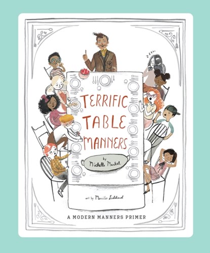 Terrific Table Manners, Michelle Markel - Gebonden - 9781951836238