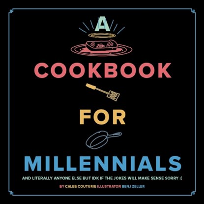A Cookbook for Millennials, COUTURIE,  Caleb - Gebonden - 9781951836320