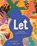 Let, Kei Miller - Gebonden - 9781951836450