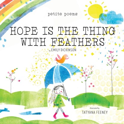 Hope Is the Thing with Feathers (Petite Poems), Emily Dickinson - Gebonden - 9781951836948