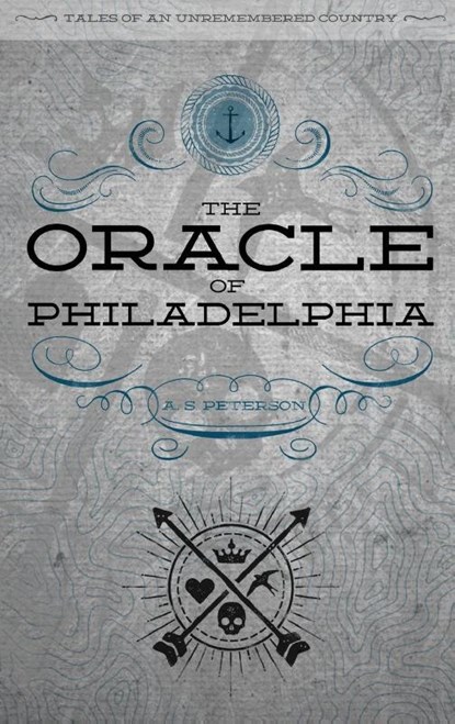 The Oracle of Philadelphia, A S Peterson - Paperback - 9781951872113