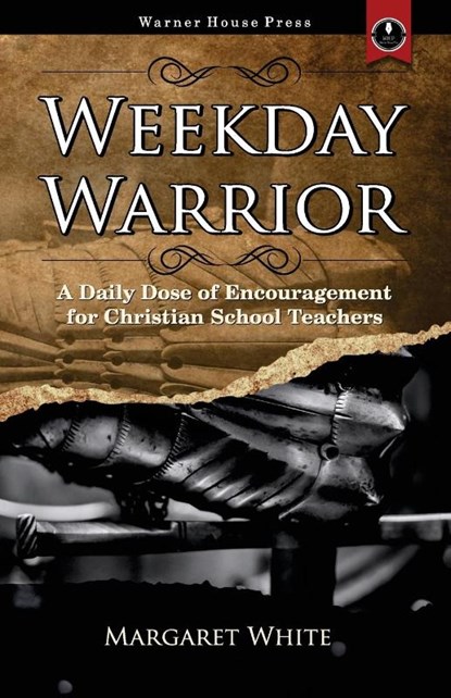 Weekday Warrior, Margaret White - Paperback - 9781951890421