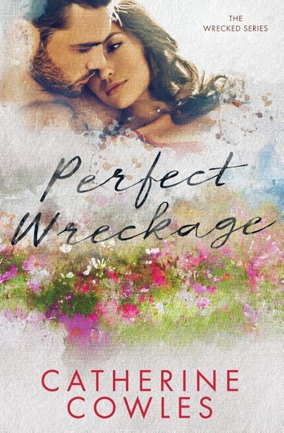 Perfect Wreckage, Catherine Cowles - Paperback - 9781951936006