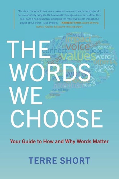 The Words We Choose, Terre Short - Paperback - 9781951937522