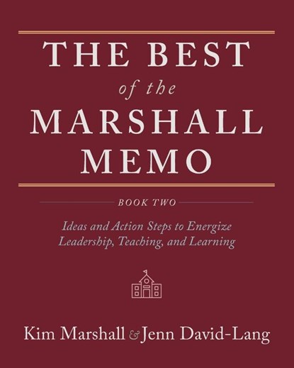 The Best of the Marshall Memo, Kim Marshall ; Jenn David-Lang - Paperback - 9781951937584