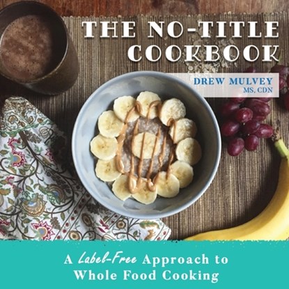 The No-Title Cookbook, Drew Mulvey - Paperback - 9781951943141