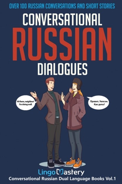 Conversational Russian Dialogues, Lingo Mastery - Paperback - 9781951949037