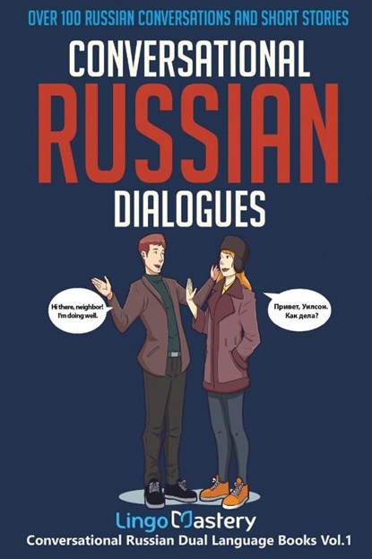 Conversational Russian Dialogues, Lingo Mastery - Paperback - 9781951949037