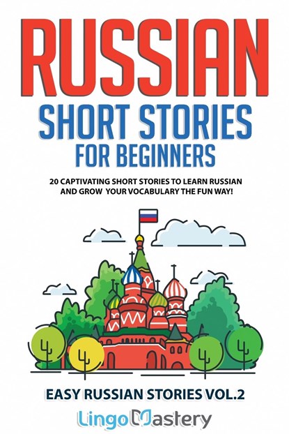 Russian Short Stories for Beginners, Lingo Mastery - Paperback - 9781951949334