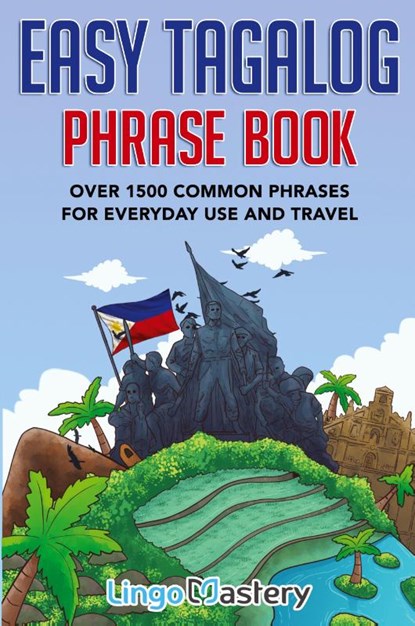 Easy Tagalog Phrase Book, Lingo Mastery - Paperback - 9781951949419