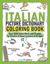 Italian Picture Dictionary Coloring Book - Lingo Mastery - 9781951949501