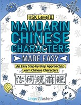 Mandarin Chinese Characters Made Easy - Lingo Mastery - 9781951949921