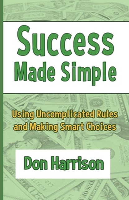 Success Made Simple, Don Harrison - Paperback - 9781951960032