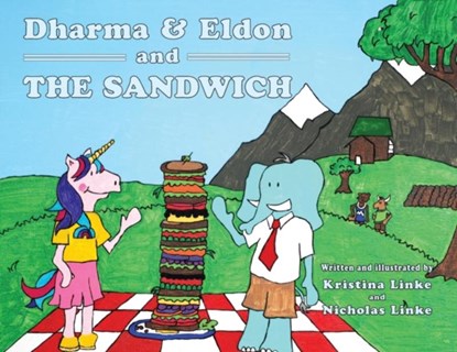 Dharma & Eldon and the Sandwich, Kristina Dawn Linke ; Nicholas Anthony Linke - Paperback - 9781951960117